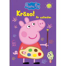 Peppa Pig. Krāso! Ar uzlīmēm