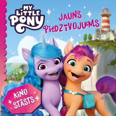 My Little Pony. Jauns piedzīvojums. Kino stāsts
