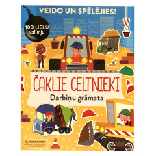 Čaklie celtnieki. Darbiņu grāmata. Veido un spēlējies! 100 lielu uzlīmju