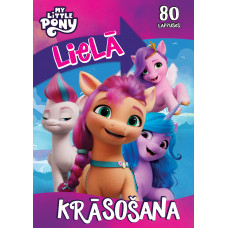 My Little Pony. Lielā krāsošana. 80 lappuses