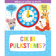 Cik pulkstenis? Mācies ar pelēnu un žirafi!