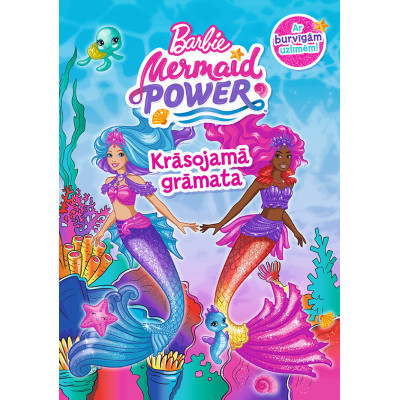 Barbie. Mermaid Power. Krāsojamā grāmata. Ar burvīgām uzlīmēm!