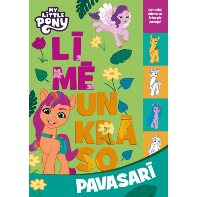 My Little Pony. Pavasarī. Līmē un krāso