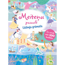 Meiteņu pasaulē. Uzlīmju grāmata. Ar vairāk nekā 100 līmbildēm