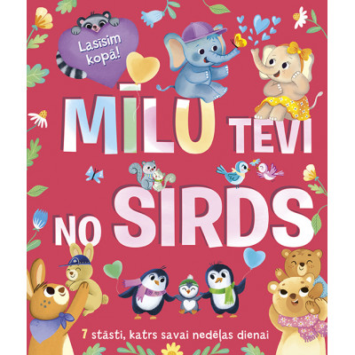 Mīlu tevi no sirds. 7 stāsti, katrs savai nedēļas dienai