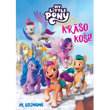 My Little Pony. Krāso koši! Ar uzlīmēm