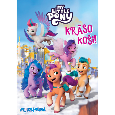 My Little Pony. Krāso koši! Ar uzlīmēm