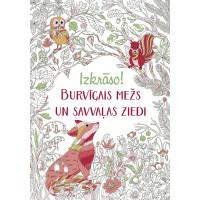 Izkrāso! Burvīgais mežs un savvaļas ziedi