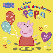 Peppa Pig. Mana labākā draudzene Pepa