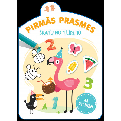 Pirmās prasmes. Skaitu no 1 līdz 10. Ar uzlīmēm Pirmās prasmes. Skaitu no 1 līdz 10. Ar uzlīmēm