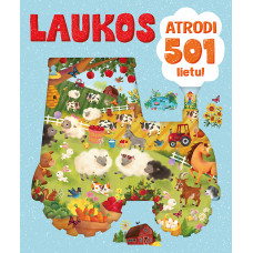 Laukos. Atrodi 501 lietu!