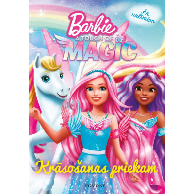 Barbie. A Touch of Magic. Krāsošanas priekam. Ar uzlīmēm