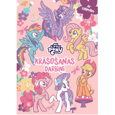My Little Pony. Krāsošanas darbiņi. Ar uzlīmēm