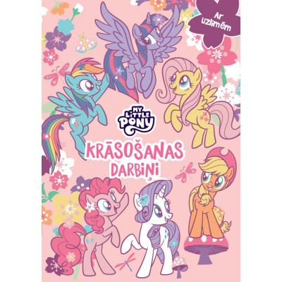 My Little Pony. Krāsošanas darbiņi. Ar uzlīmēm My Little Pony. Krāsošanas darbiņi. Ar uzlīmēm